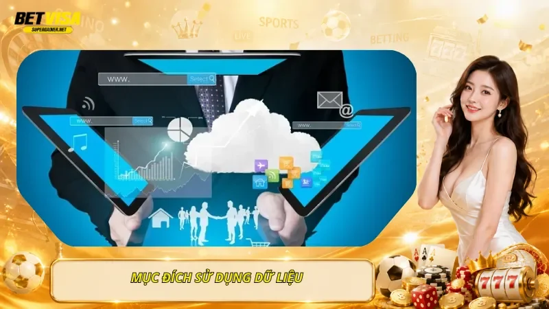 Mục Đích Sử Dụng Dữ Liệu